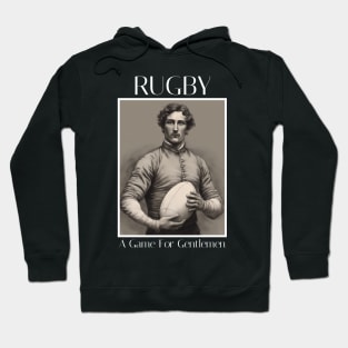 Rugby - A game for gentlement Hoodie